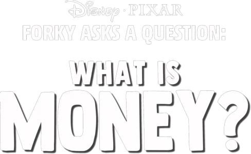Forky Asks a Question: What is Money?