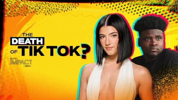 thumbnail - IMPACT x Nightline: The Death of TikTok?
