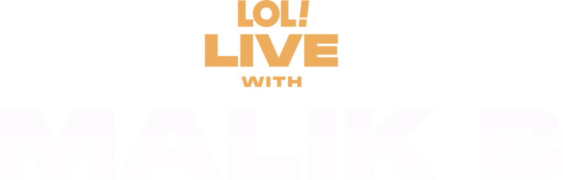 LOL Live with Malik B