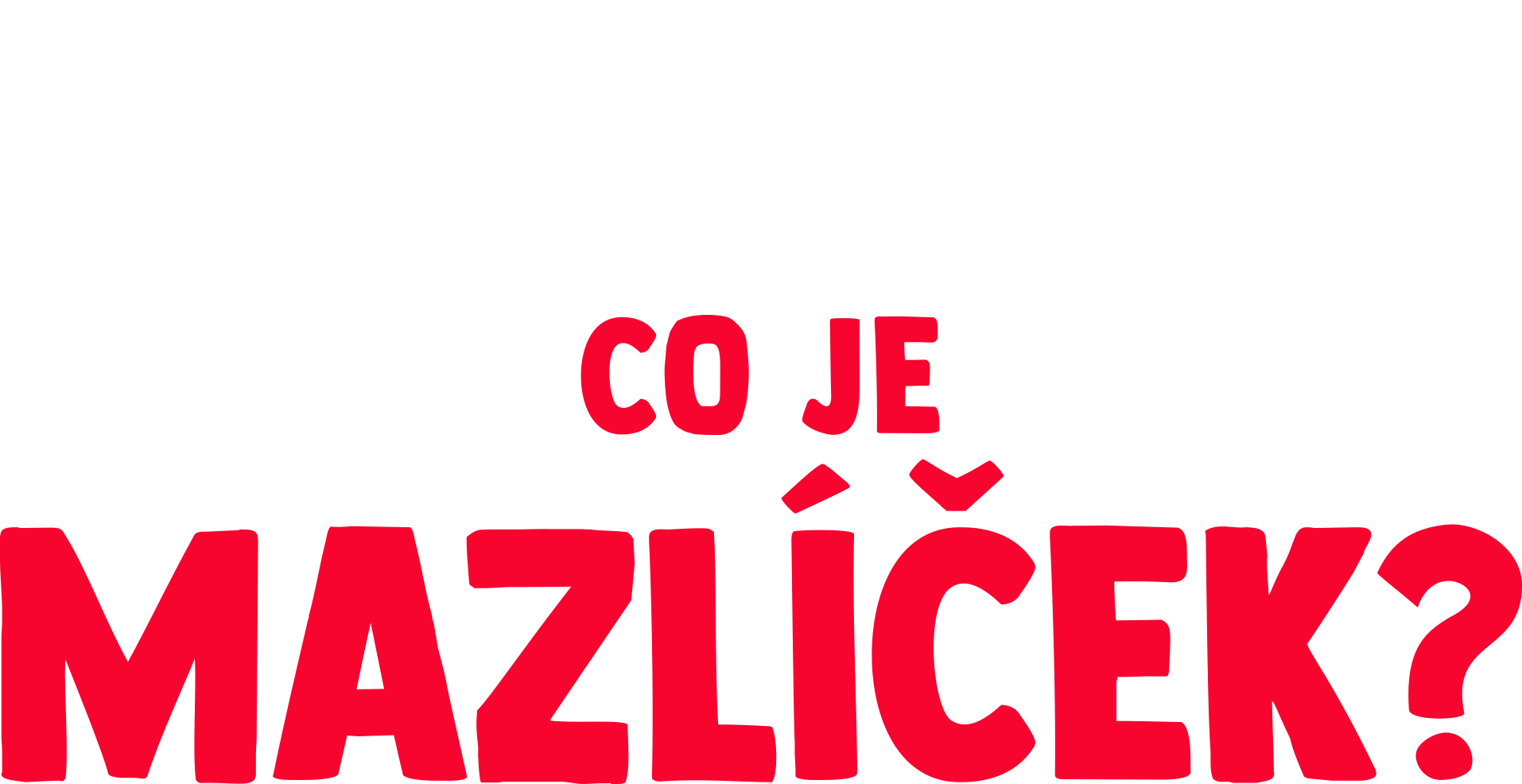 Vidlík má otázečku: Co je mazlíček?