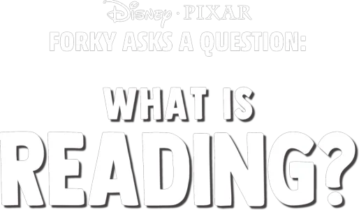 Forky Asks a Question: What is Reading?