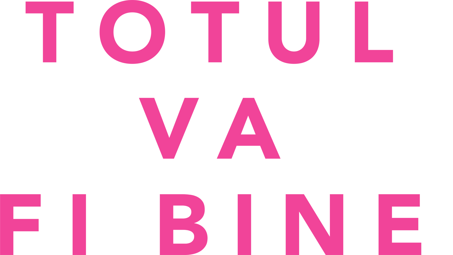 Totul va fi bine