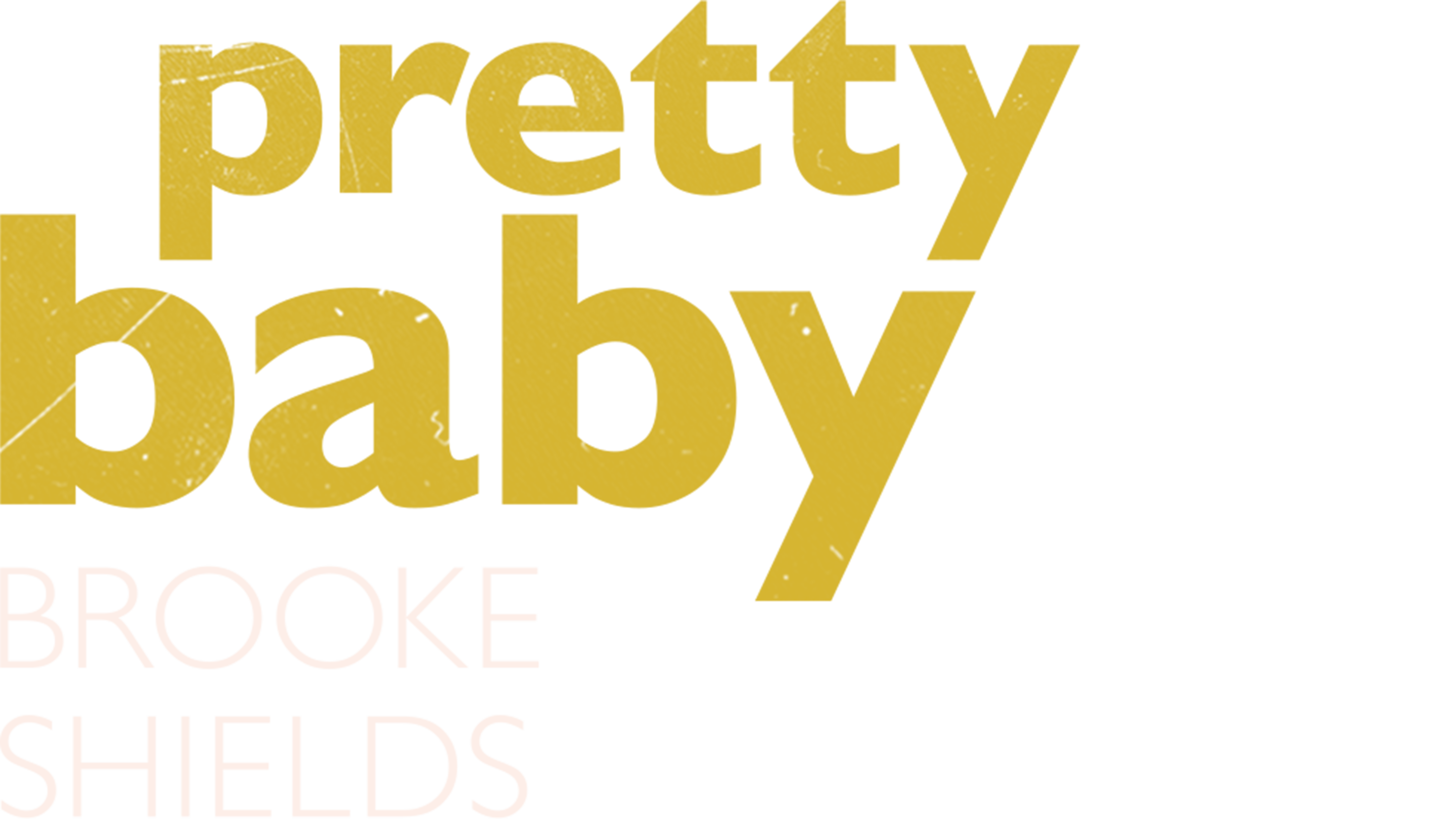 Pretty Baby: Brooke Shields