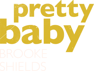 Pretty Baby: Brooke Shields