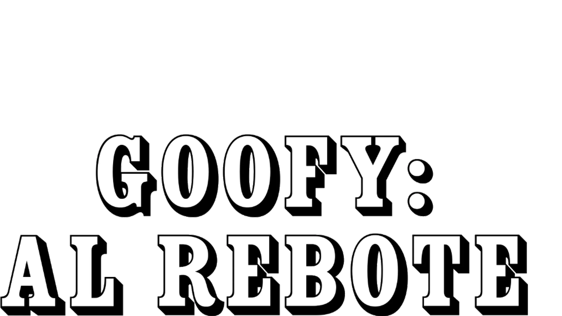 Goofy: Al rebote