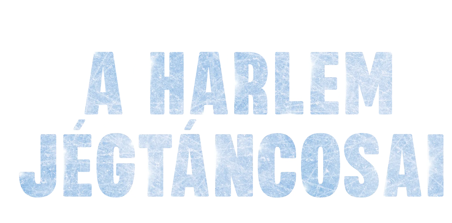 A Harlem jégtáncosai