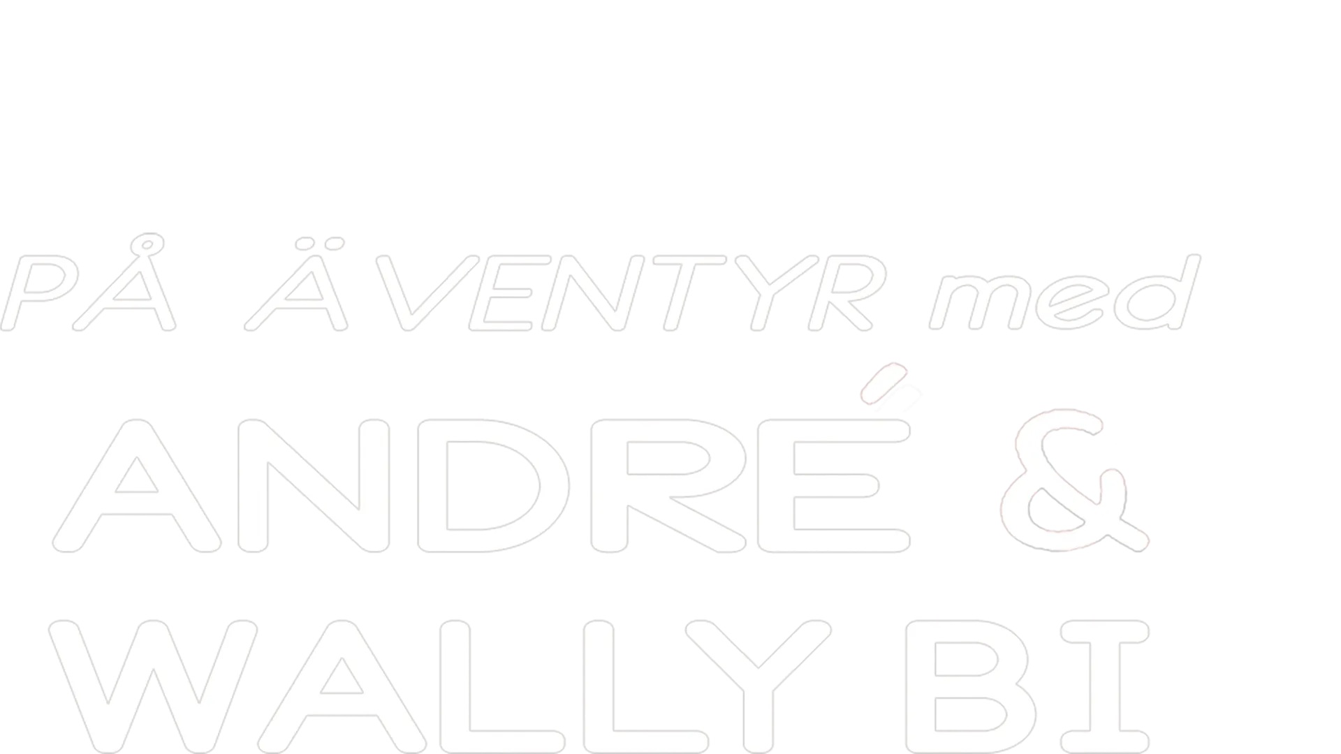 På äventyr med André & Wally Bi