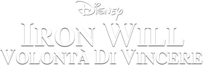 Iron Will - Volontà di Vincere