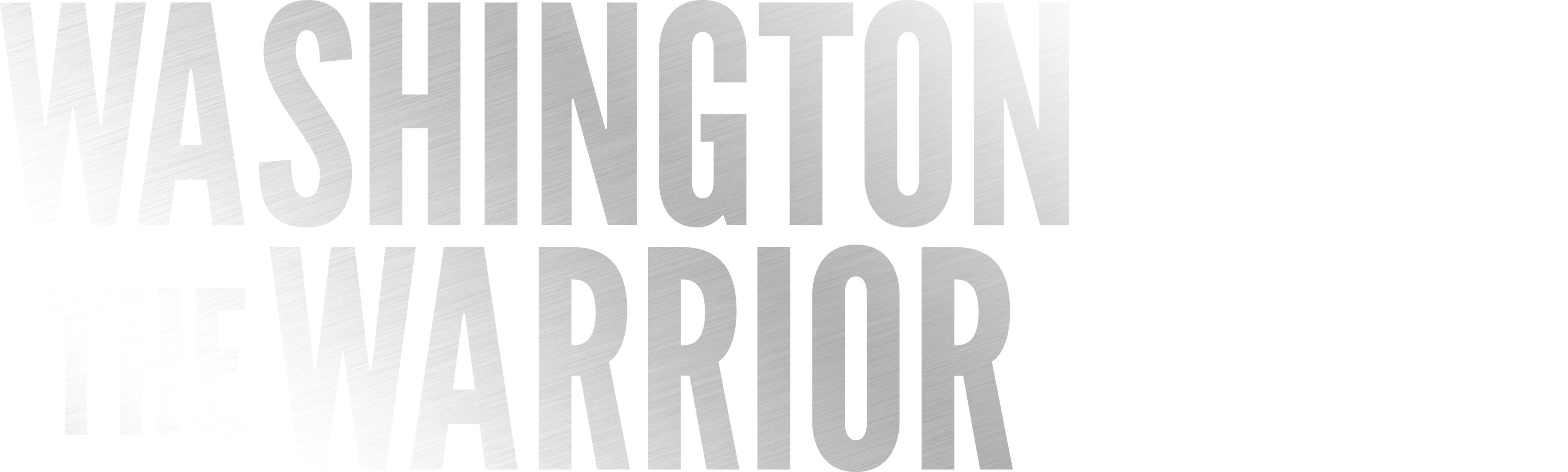 Washington The Warrior