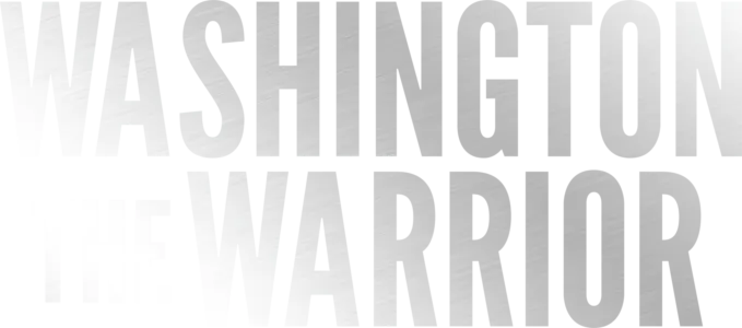 Washington the Warrior