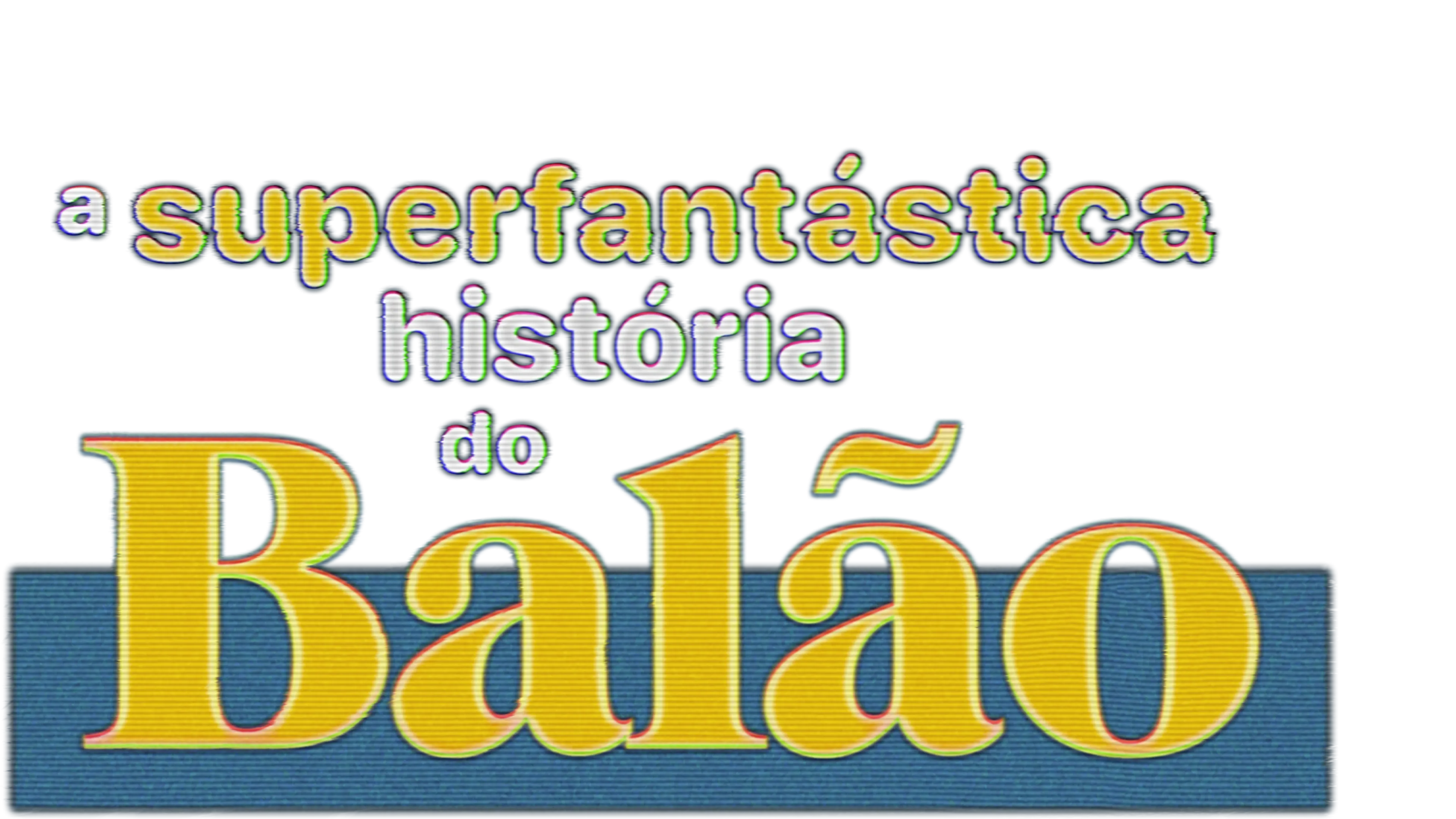 A Superfantástica História do Balão