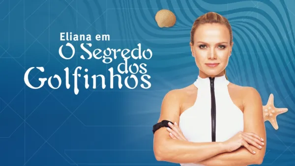 thumbnail - Eliana em O Segredo dos Golfinhos