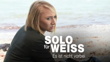 thumbnail - Solo für Weiss - Es ist nicht vorbei