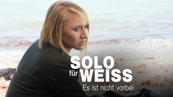 thumbnail - Solo für Weiss - Es ist nicht vorbei