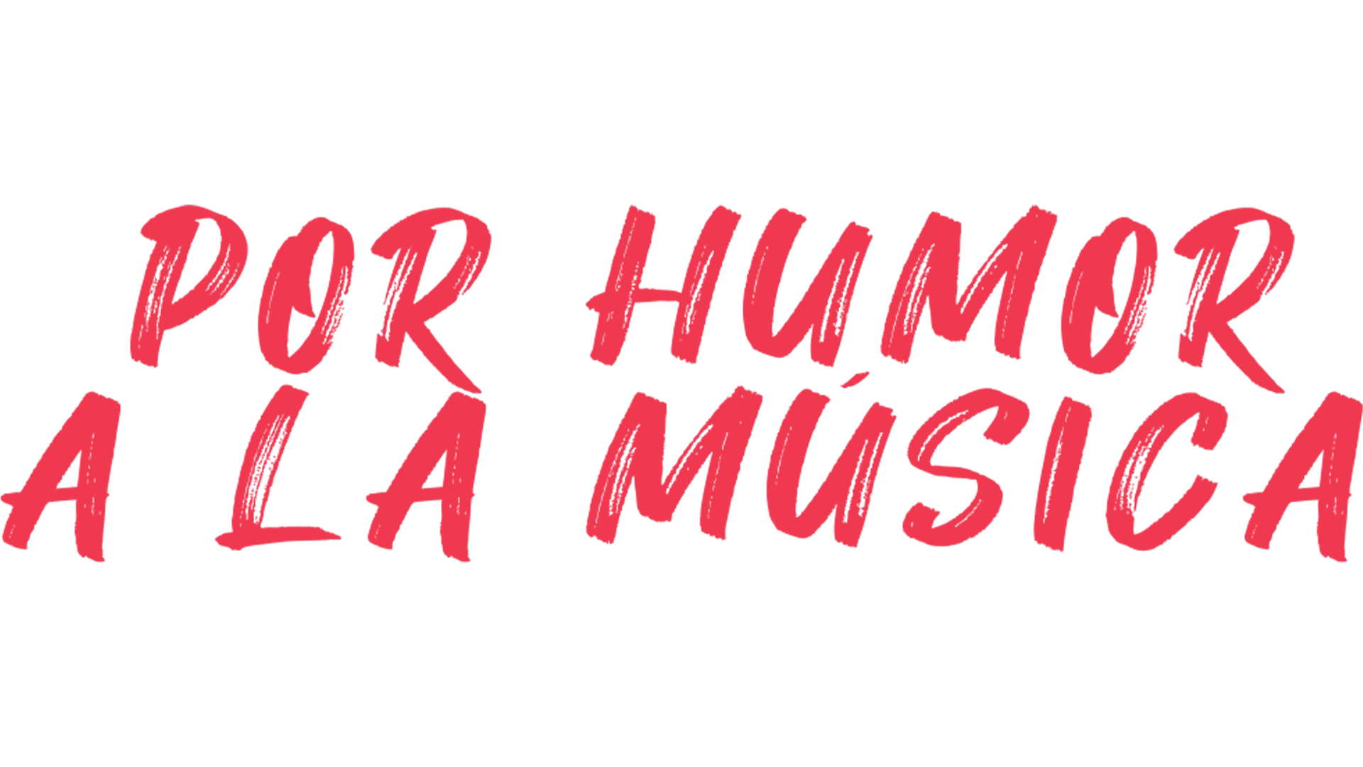 Por Humor a La Musica