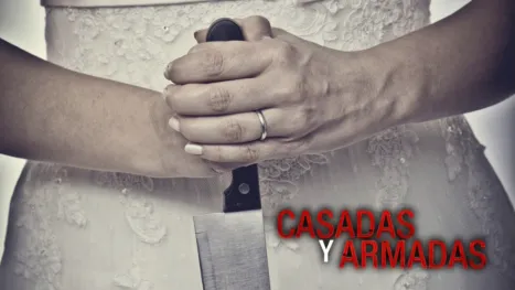 thumbnail - Casadas y armadas