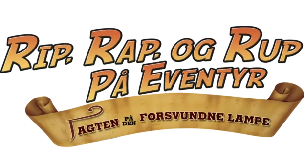 Rip, Rap, og Rup på eventyr - Jagten på den forsvundne lampe