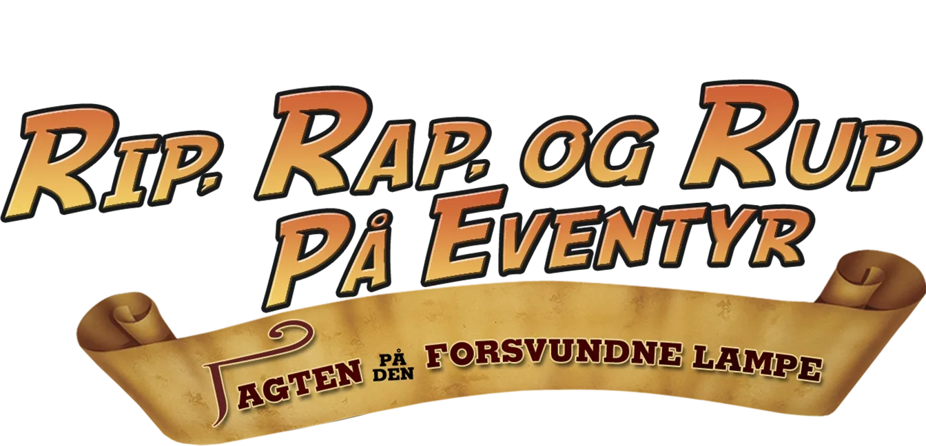 Rip, Rap, og Rup på eventyr - Jagten på den forsvundne lampe