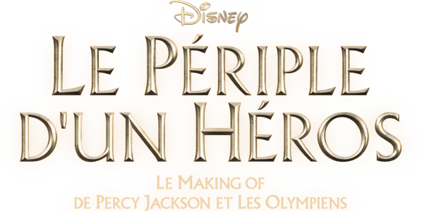 Le Périple d'un Héros : Le Making of de Percy Jackson et les Olympiens