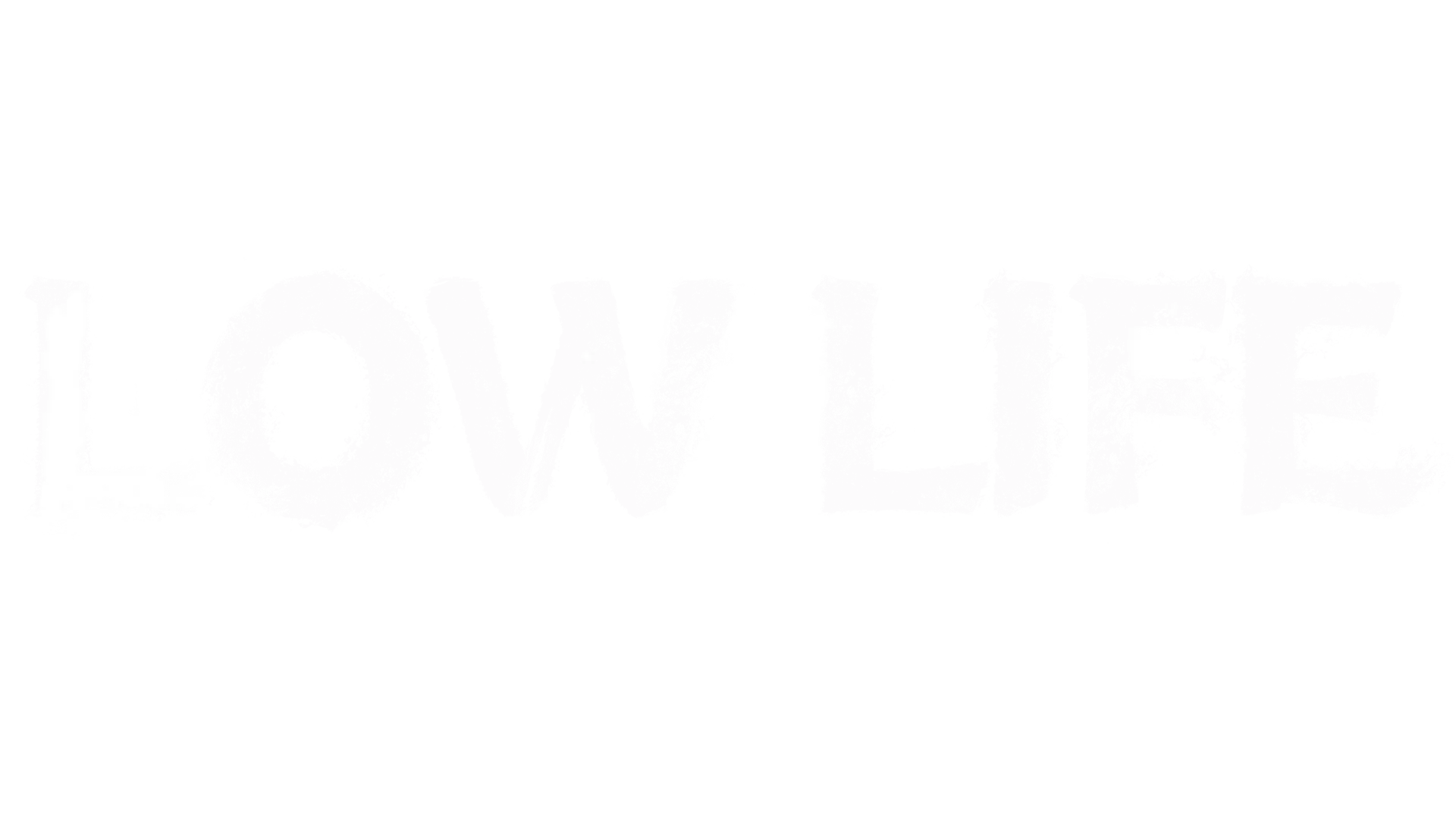 Low Life