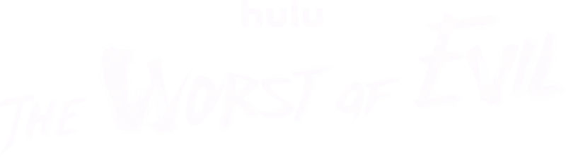 The Worst of Evil