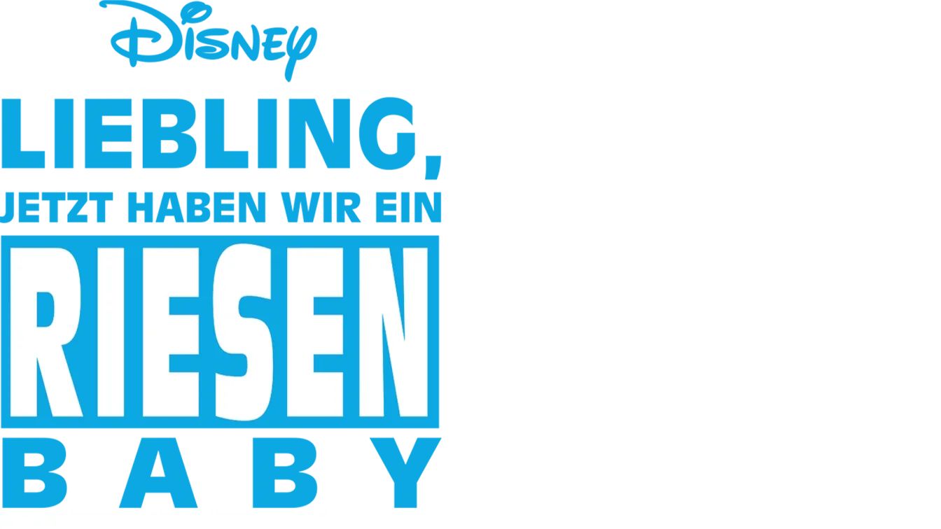 Liebling, jetzt haben wir ein Riesenbaby