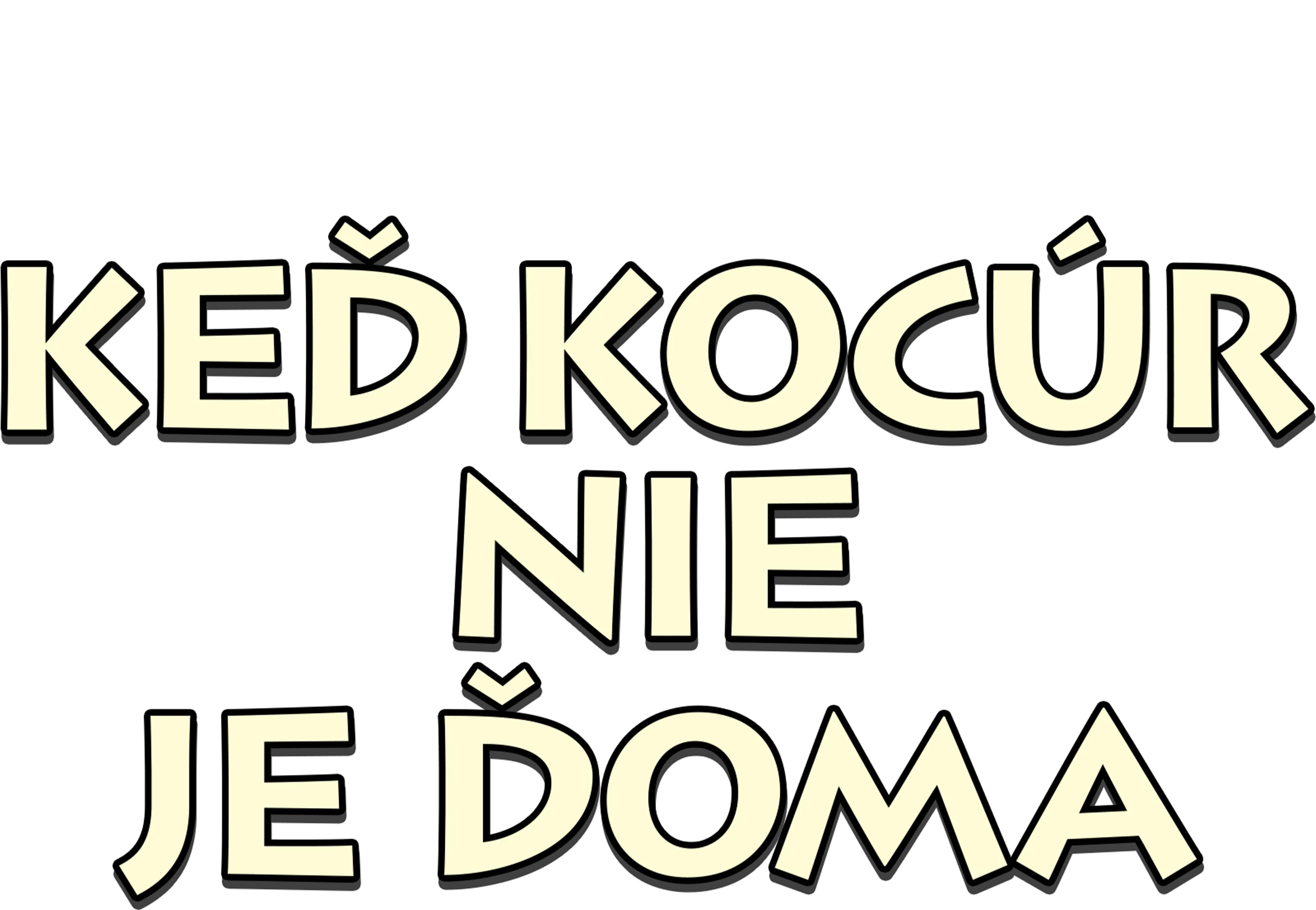 Keď kocúr nie je doma
