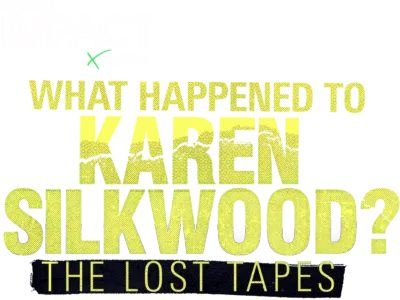 IMPACT x Nightline: What Happened to Karen Silkwood? The Lost Tapes