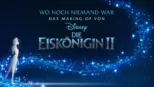 thumbnail - Wo noch niemand war: Das Making-of von Die Eiskönigin 2