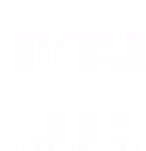 Una intrusa en la familia