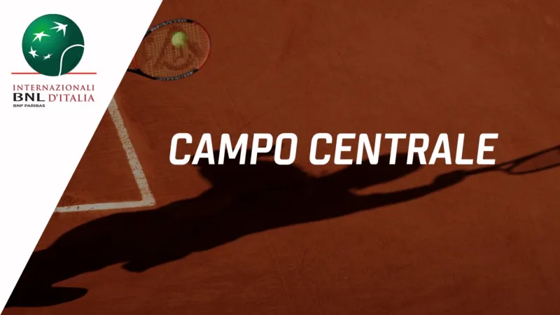 11:00 | Internazionali BNL d'Italia / Campo Centrale