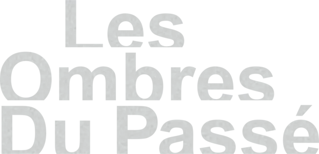 Les ombres du passé