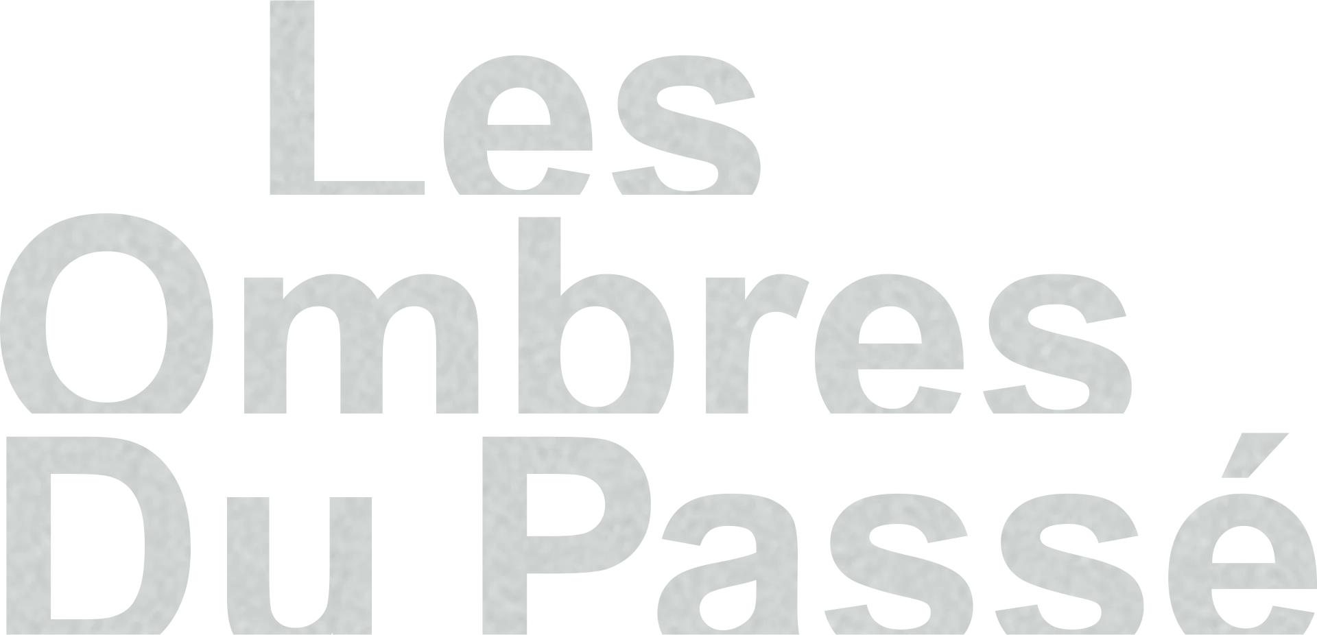 Les ombres du passé
