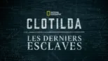 thumbnail - Clotilda, les derniers esclaves
