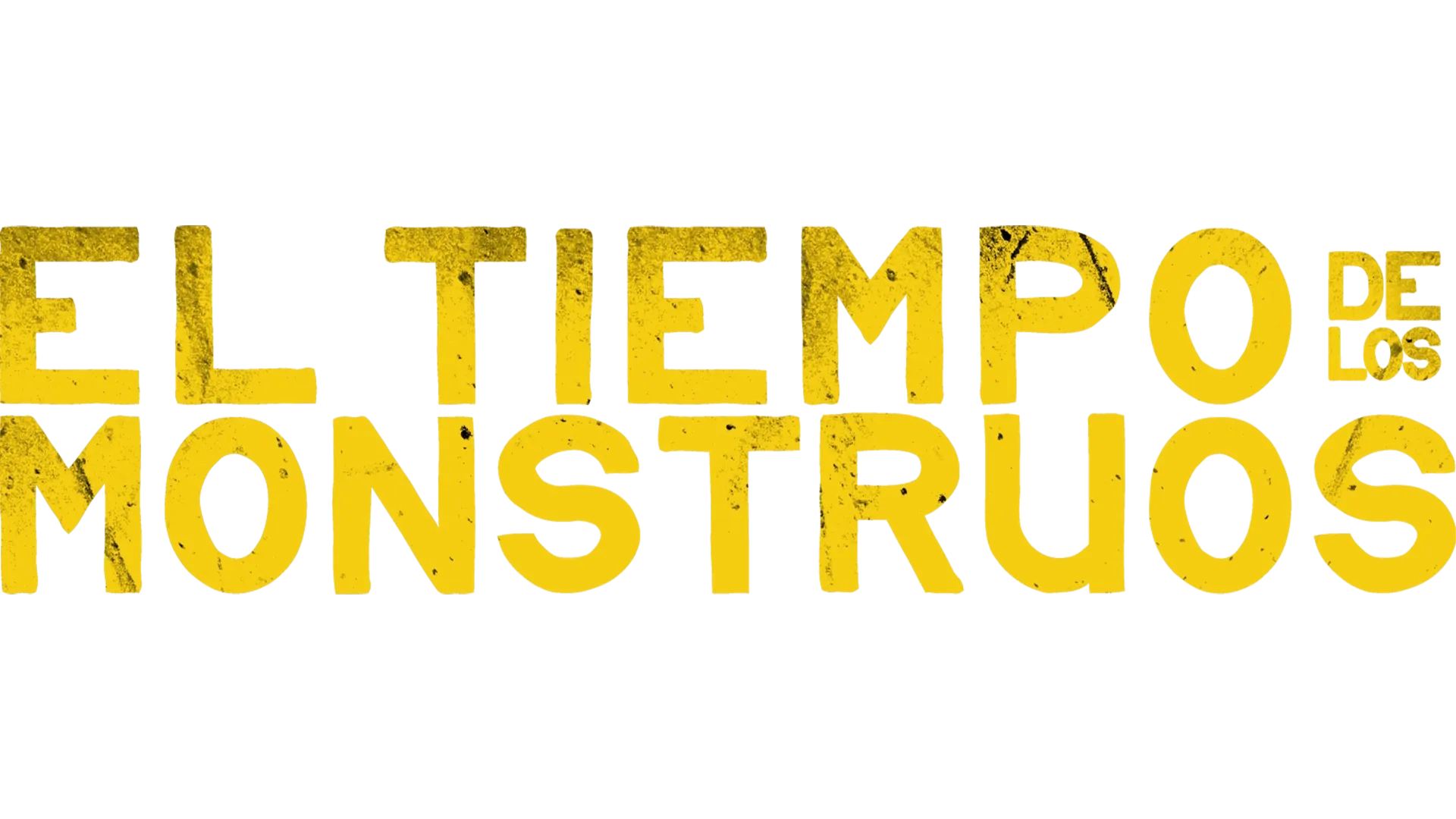 Tiempo De Los Monstruos, El
