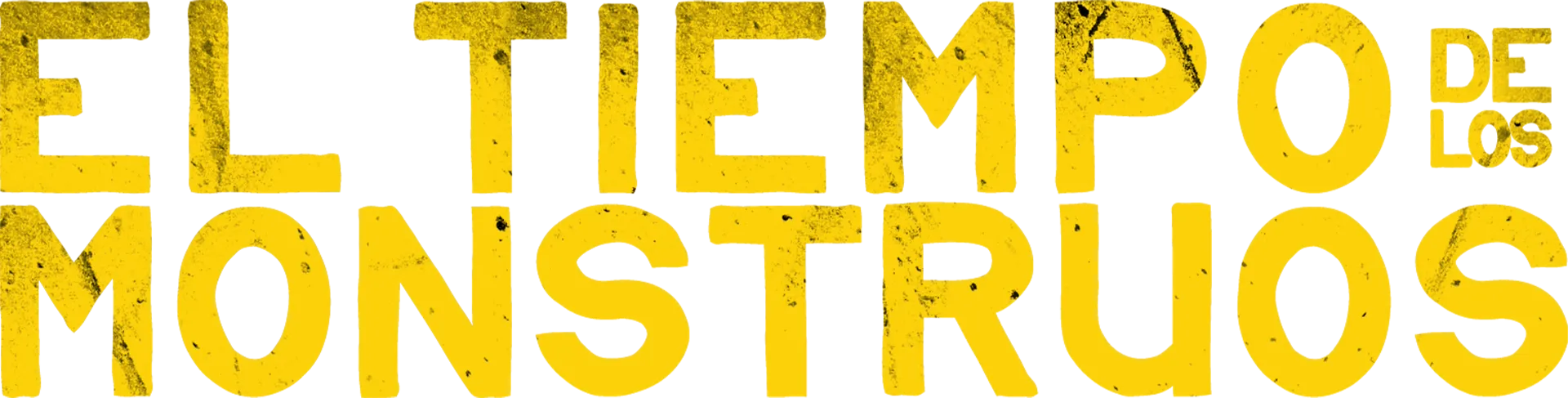 Tiempo De Los Monstruos, El