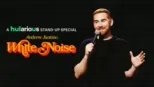 thumbnail - Andrew Santino: White Noise