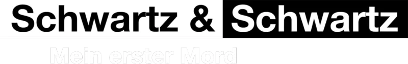 Schwartz & Schwartz - Mein erster Mord
