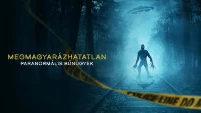 thumbnail - MEGMAGYARÁZHATATLAN: Paranormális bűnügyek