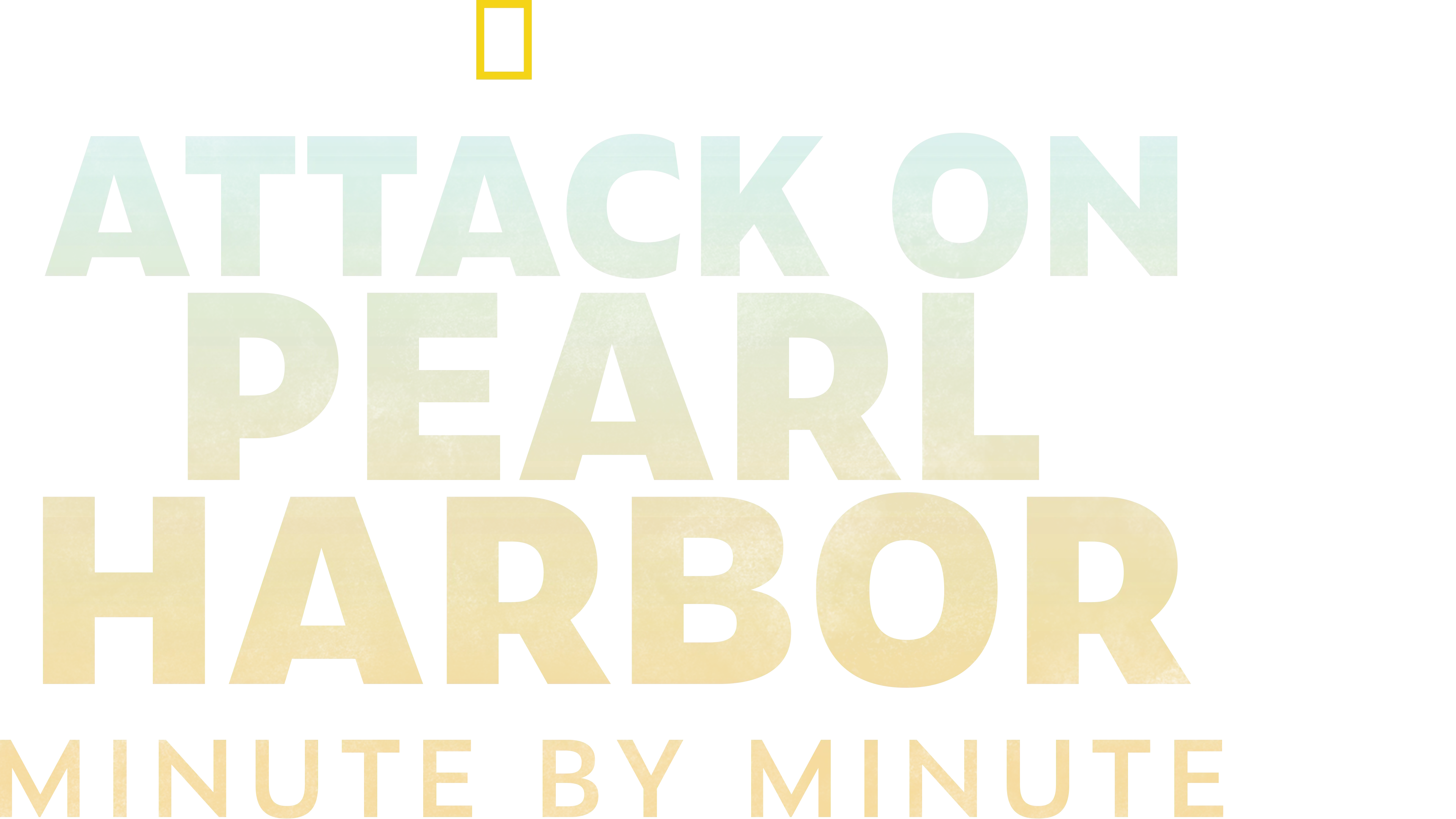 Attack on Pearl Harbor: Minute by Minute