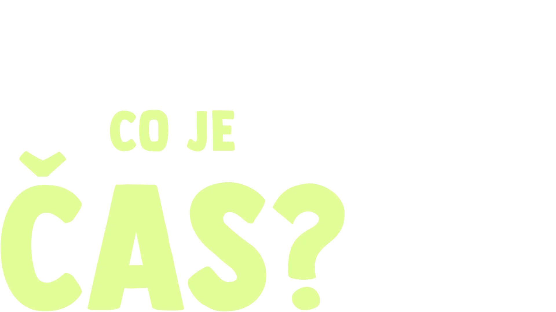 Vidlík má otázečku: Co je čas?