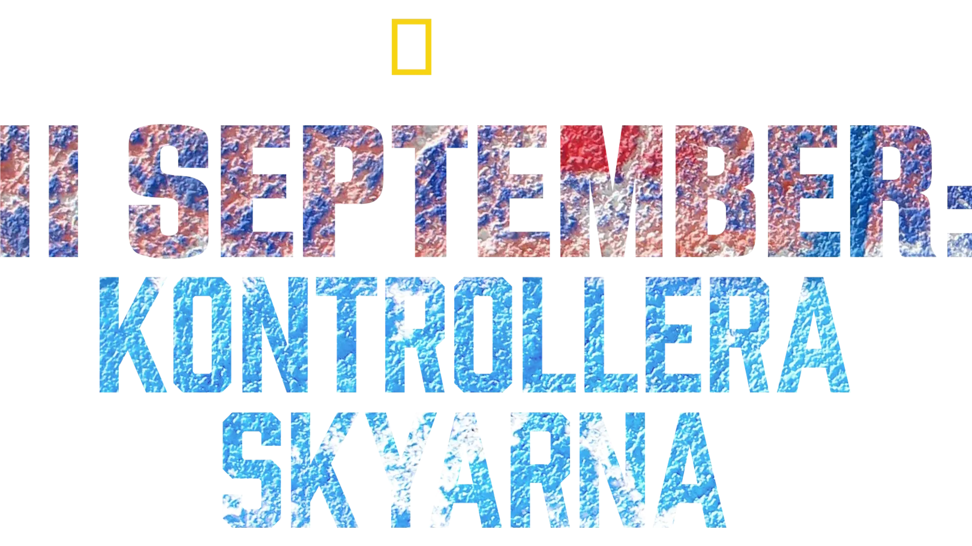 11 september: Kontrollera skyarna