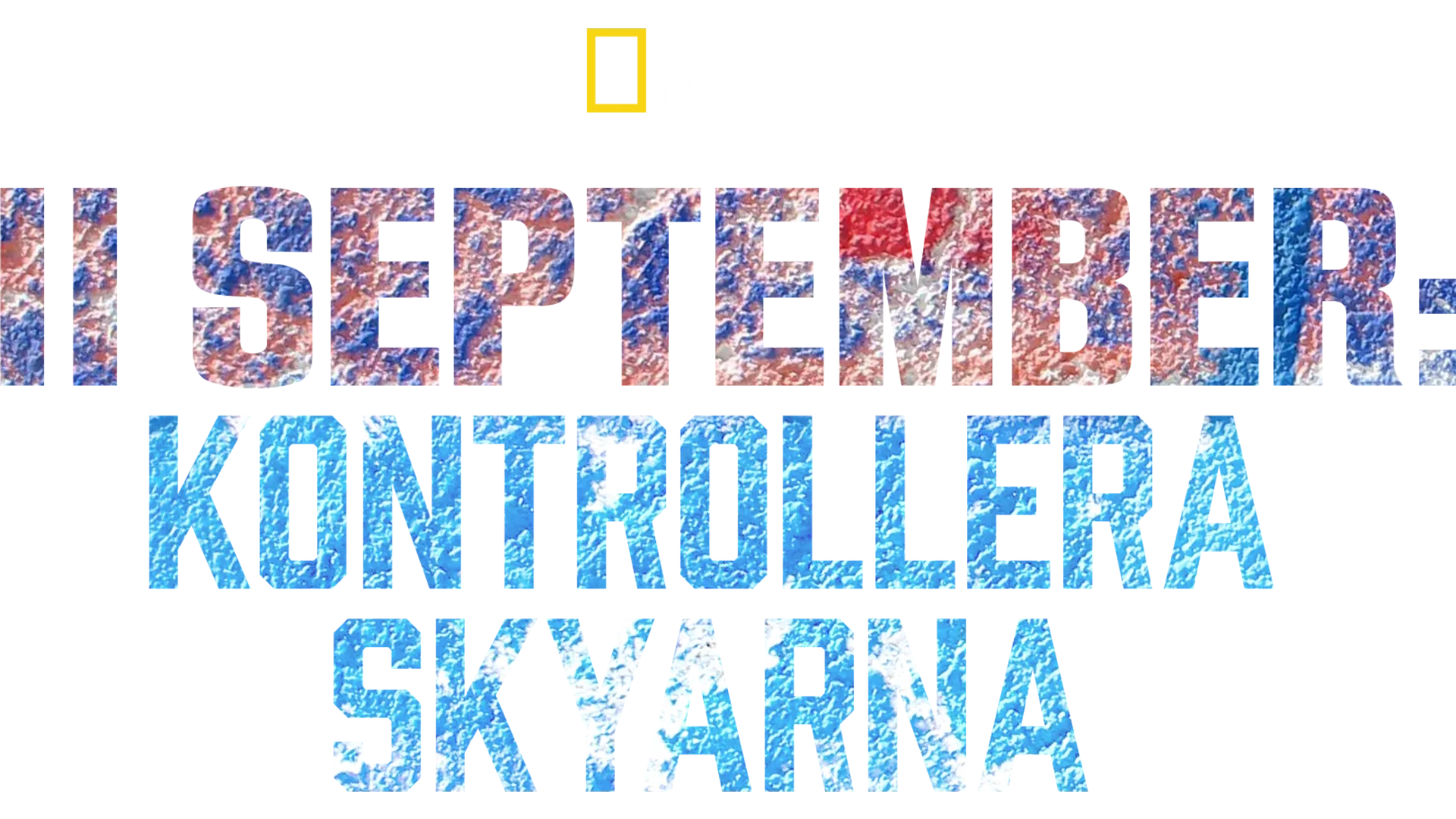 11 september: Kontrollera skyarna