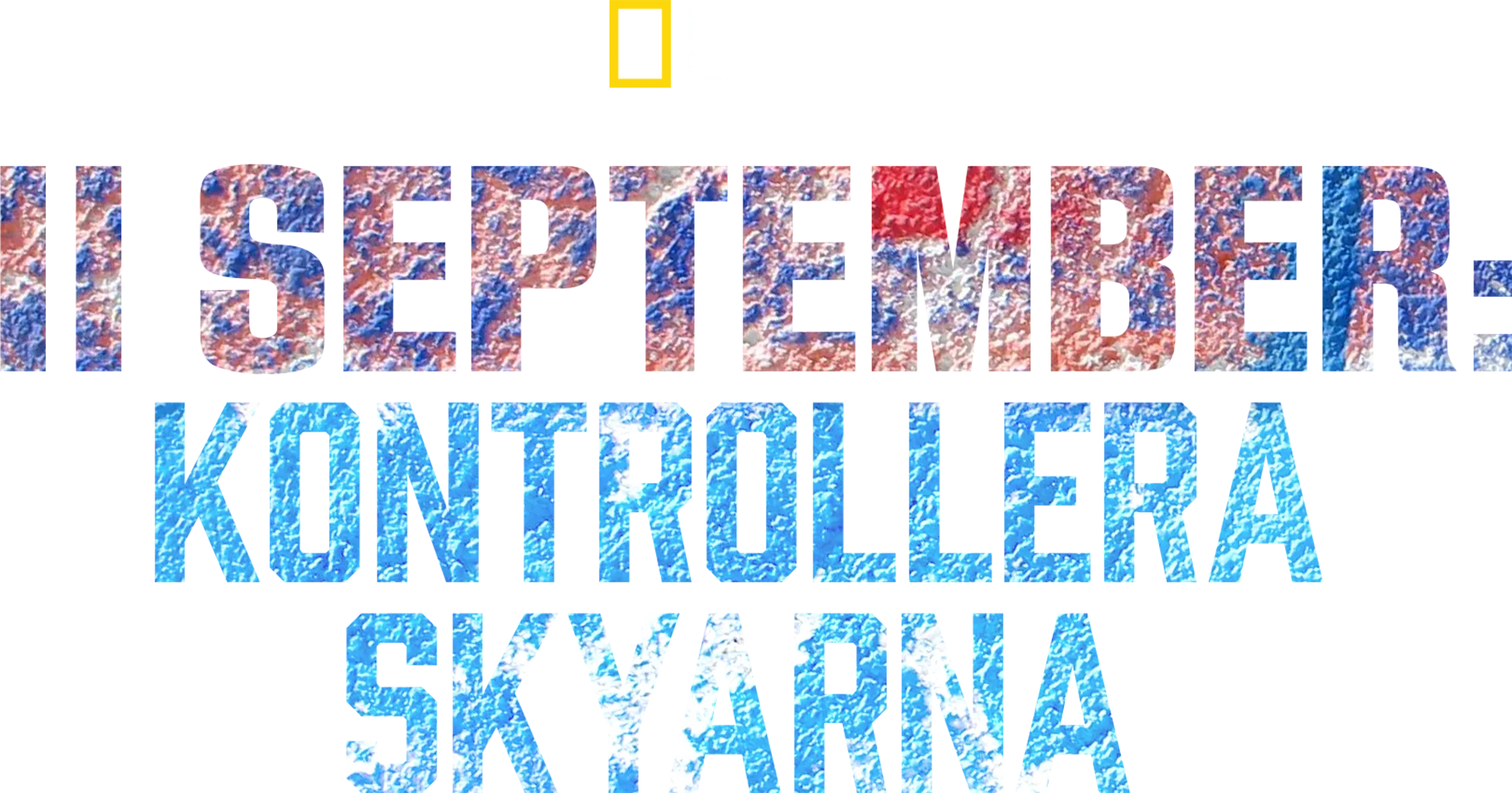 11 september: Kontrollera skyarna