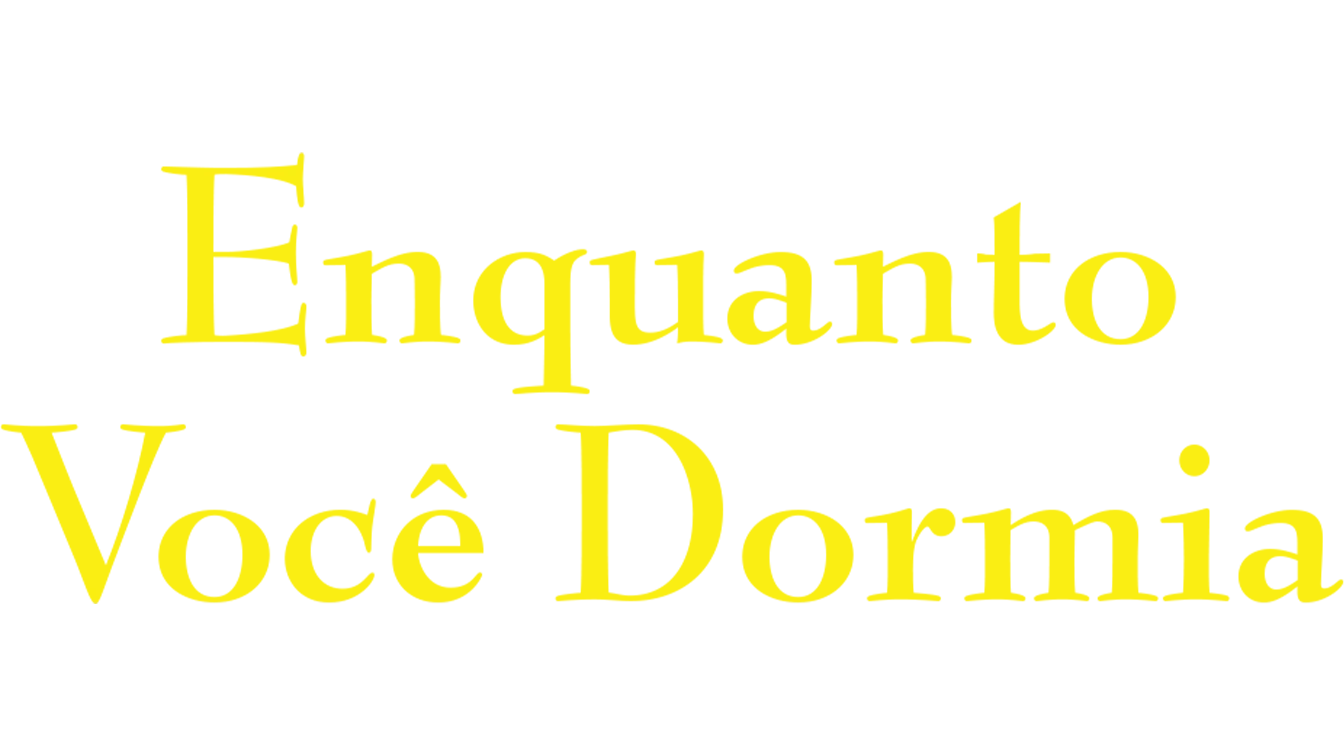 Enquanto Você Dormia