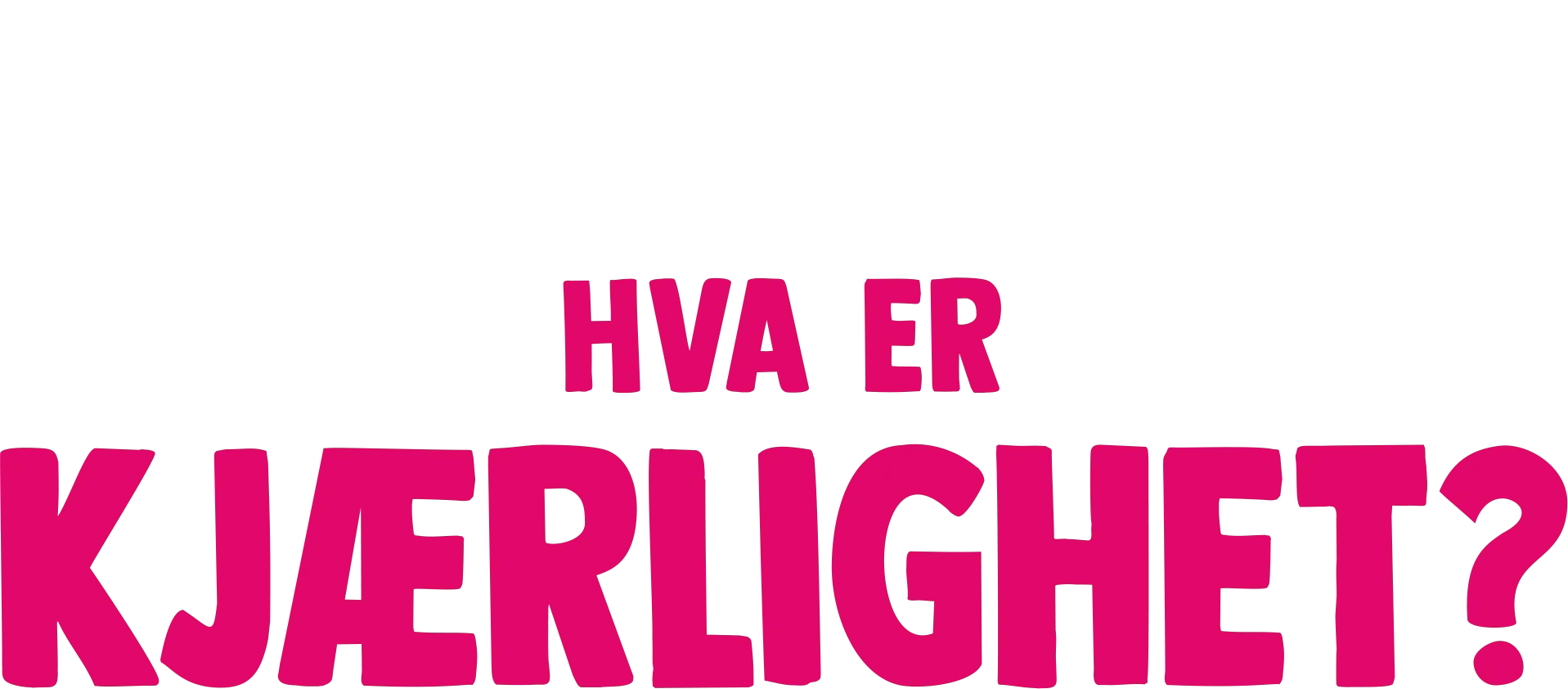 Gaffen har et spørsmål: Hva er kjærlighet?