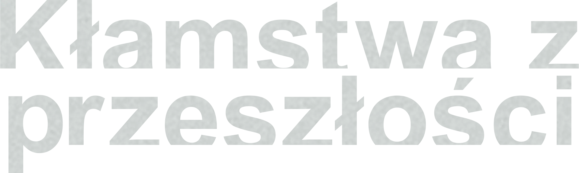 Kłamstwa z przeszłości