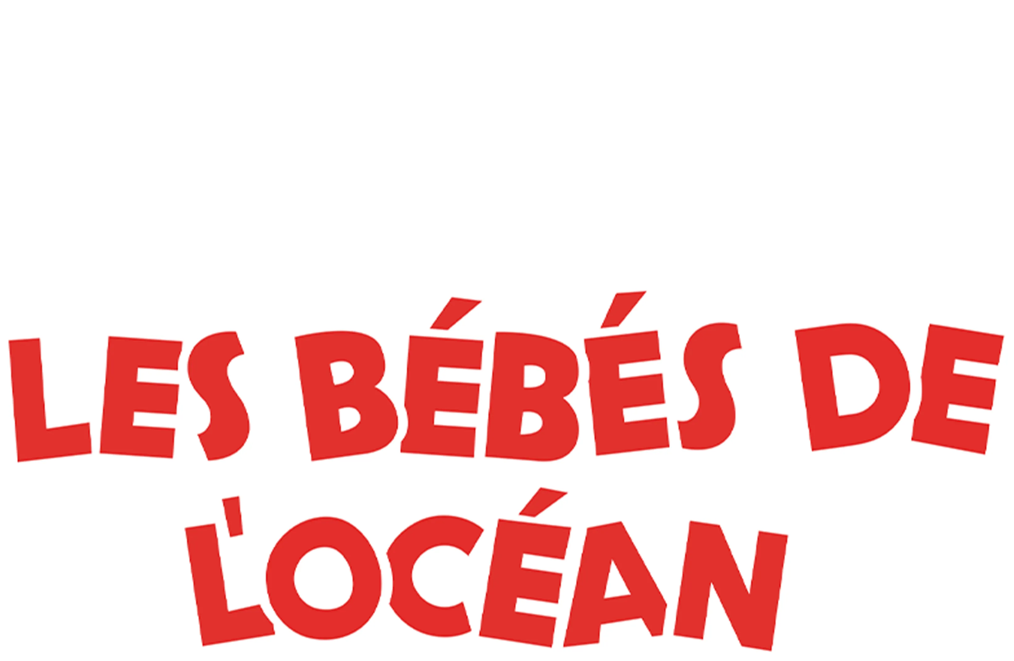 Les Bébés de l'océan