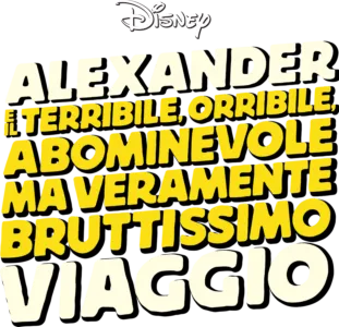 Alexander e il terribile, orribile, abominevole ma veramente bruttissimo viaggio