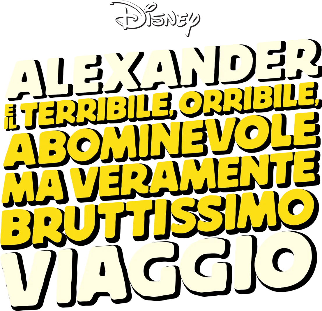 Alexander e il terribile, orribile, abominevole ma veramente bruttissimo viaggio